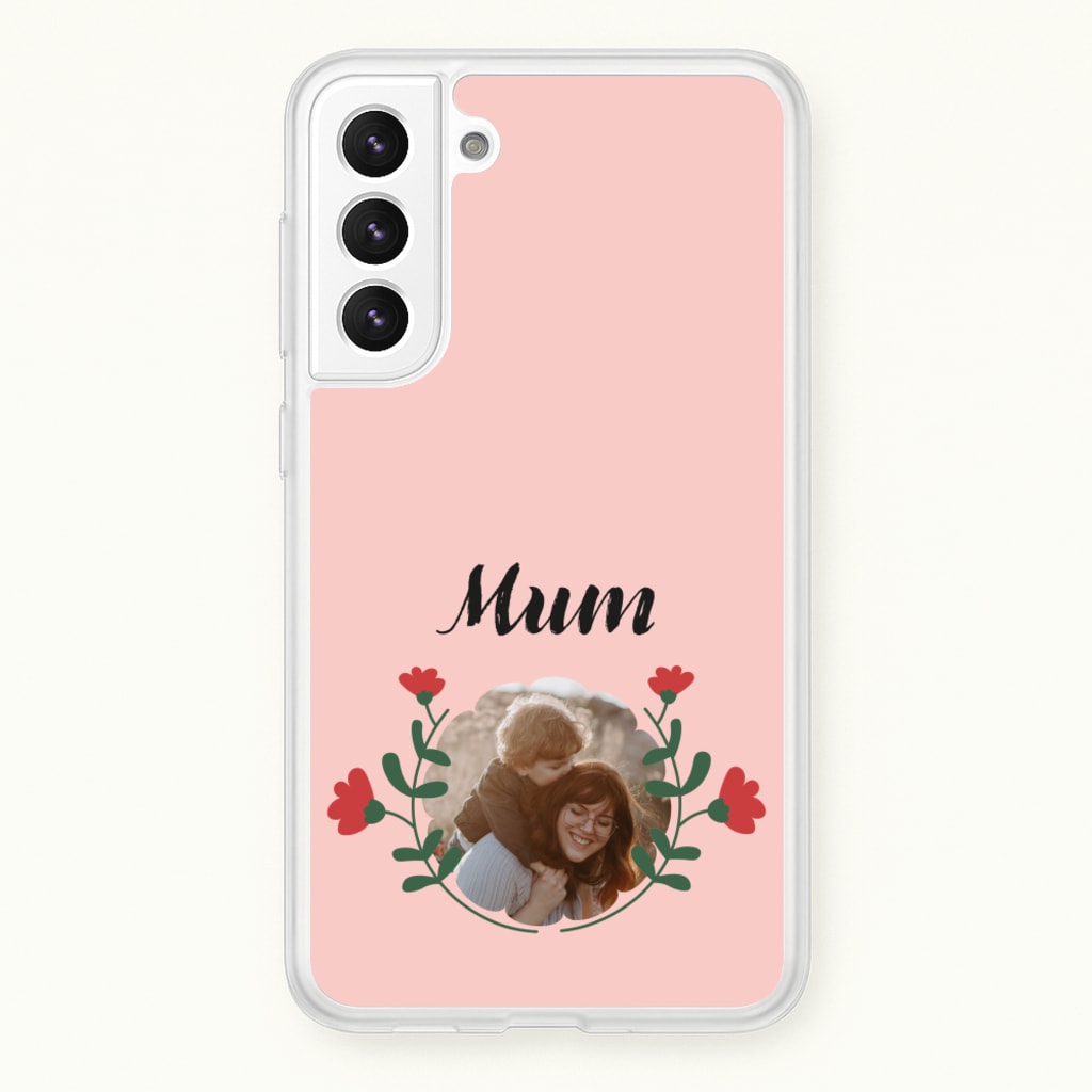 Mum Red Flowers - Personalised Mother's Day  - Mother's Day Phone Case for Galaxy S22