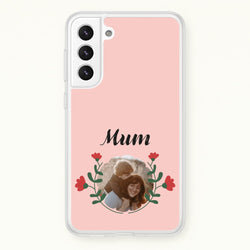 Mum Red Flowers - Personalised Mother's Day  - Mother's Day Phone Case for Galaxy S21 Plus