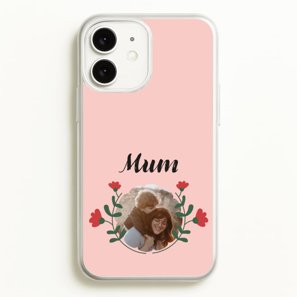 Mum Red Flowers - Personalised Mother's Day  - Mother's Day Phone Case for iPhone 11