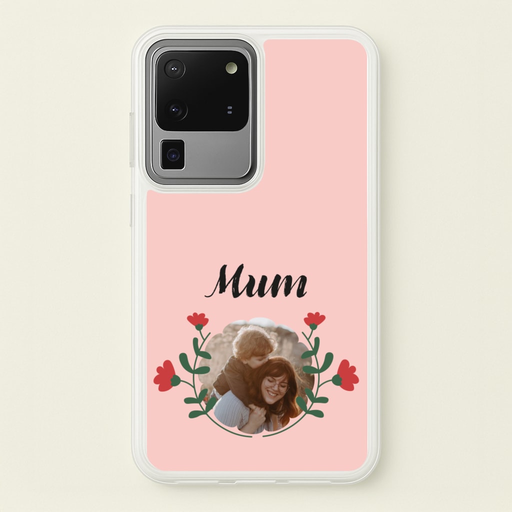 Mum Red Flowers - Personalised Mother's Day  - Mother's Day Phone Case for Galaxy S20 Ultra