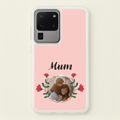 Mum Red Flowers - Personalised Mother's Day  - Mother's Day Phone Case for Galaxy S20 Ultra