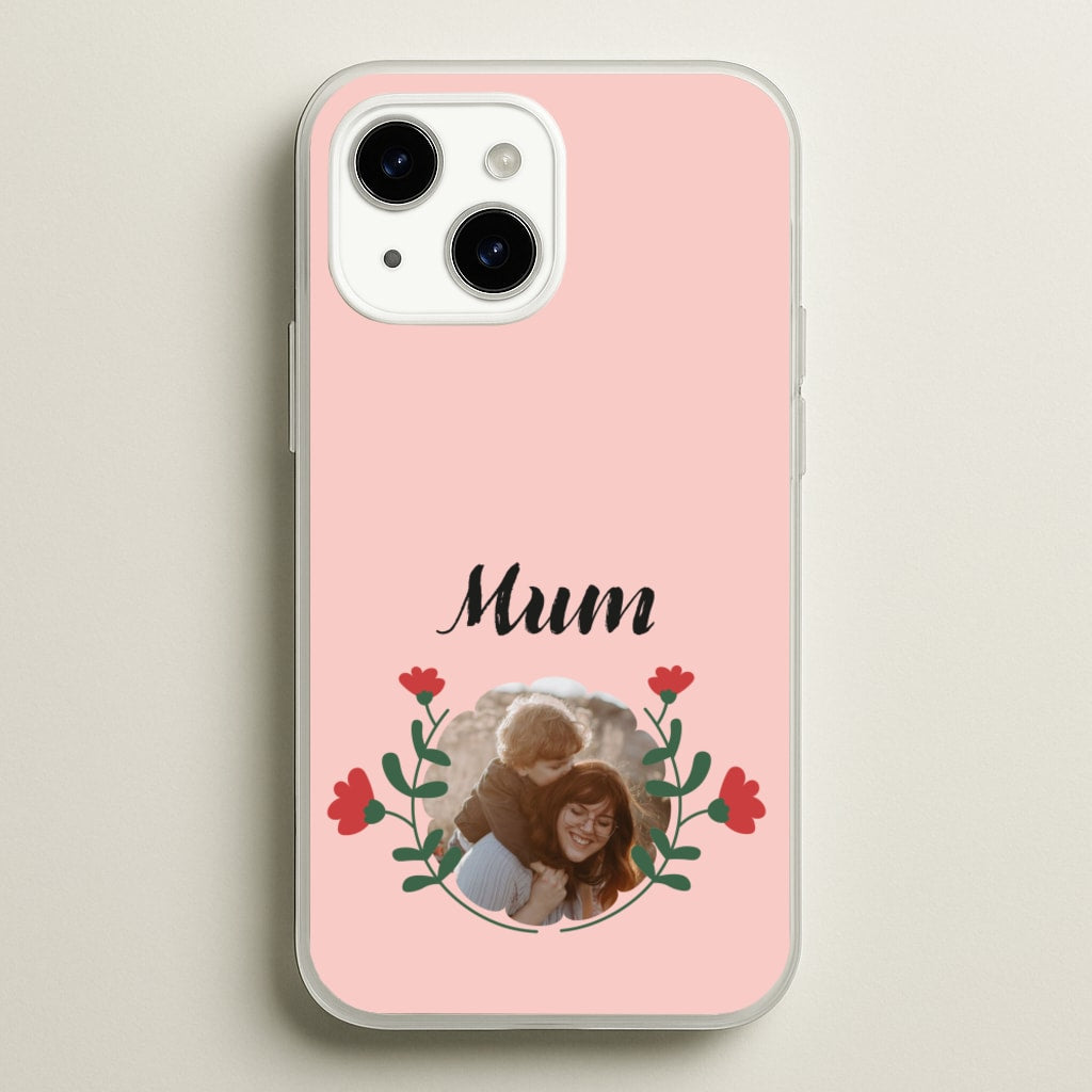 Mum Red Flowers - Personalised Mother's Day  - Mother's Day Phone Case for iPhone 14