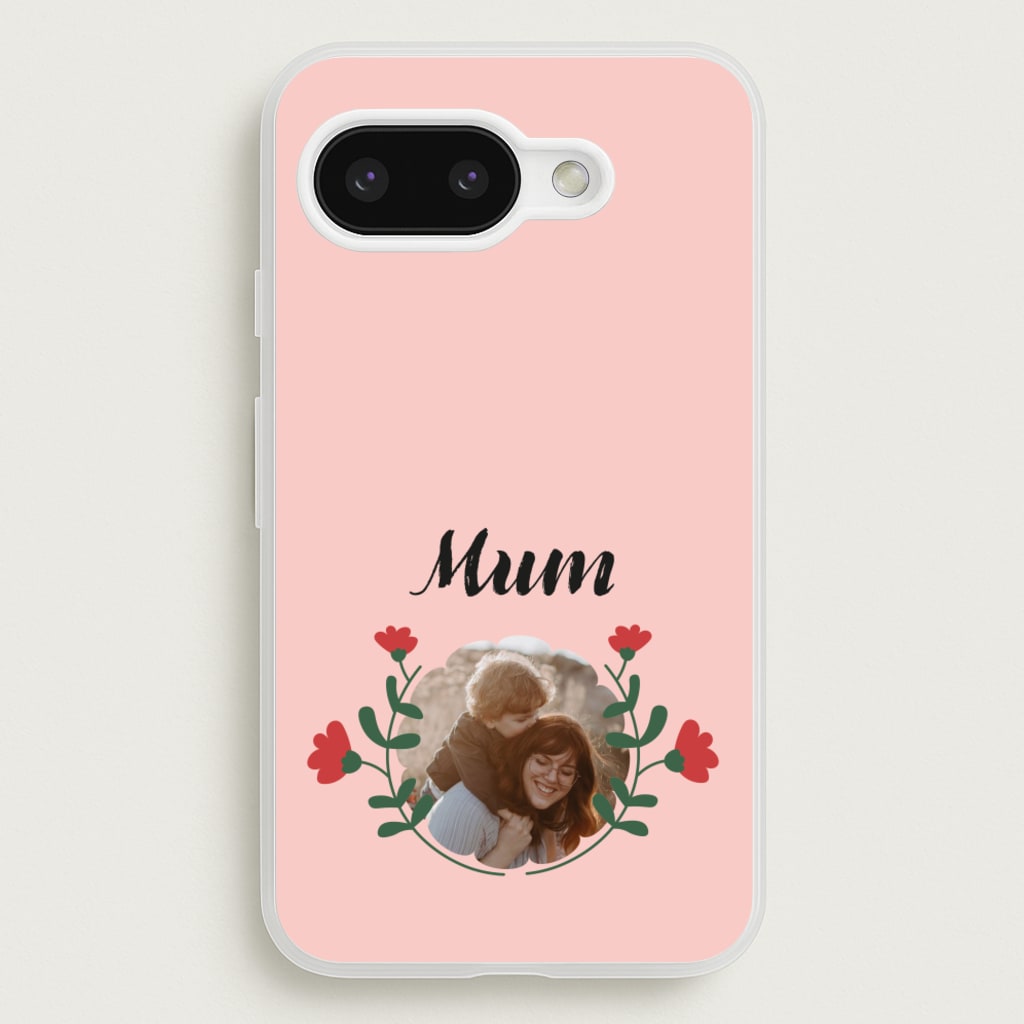 Mum Red Flowers - Personalised Mother's Day  - Mother's Day Phone Case for Google Pixel 9a