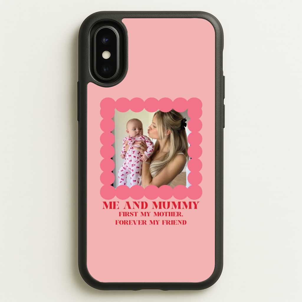 Me And Mummy - Personalised Mother's Day  - Mother's Day Phone Case for iPhone X / XS