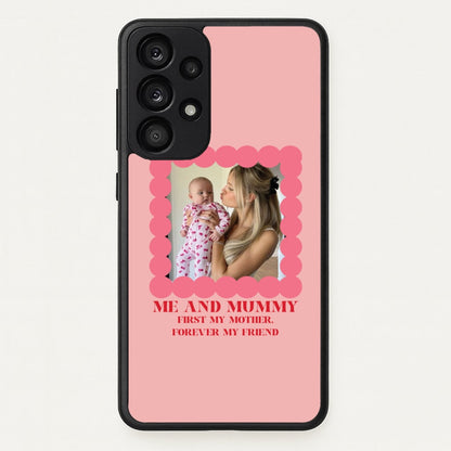 Me And Mummy - Personalised Mother's Day  - Mother's Day Phone Case for Galaxy A53