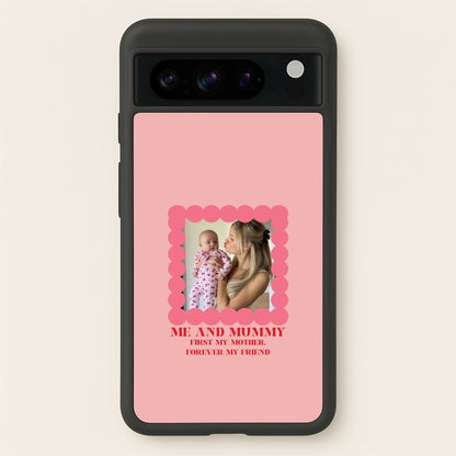 Me And Mummy - Personalised Mother's Day  - Mother's Day Phone Case for Google Pixel 8 Pro