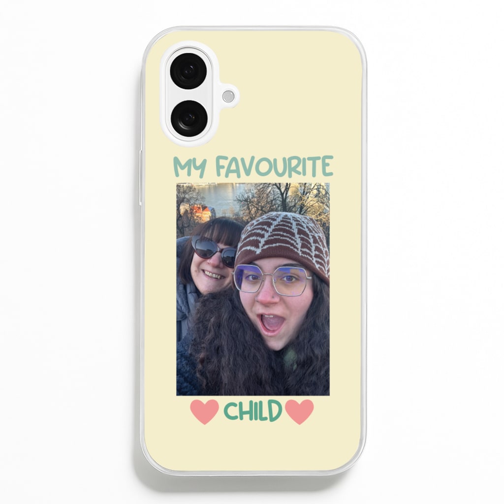 My Favourite Child - Personalised Mother's Day  - Mother's Day Phone Case for iPhone 16 Plus
