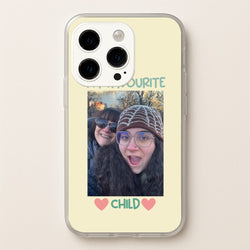 My Favourite Child - Personalised Mother's Day  - Mother's Day Phone Case for iPhone 15 Pro Max