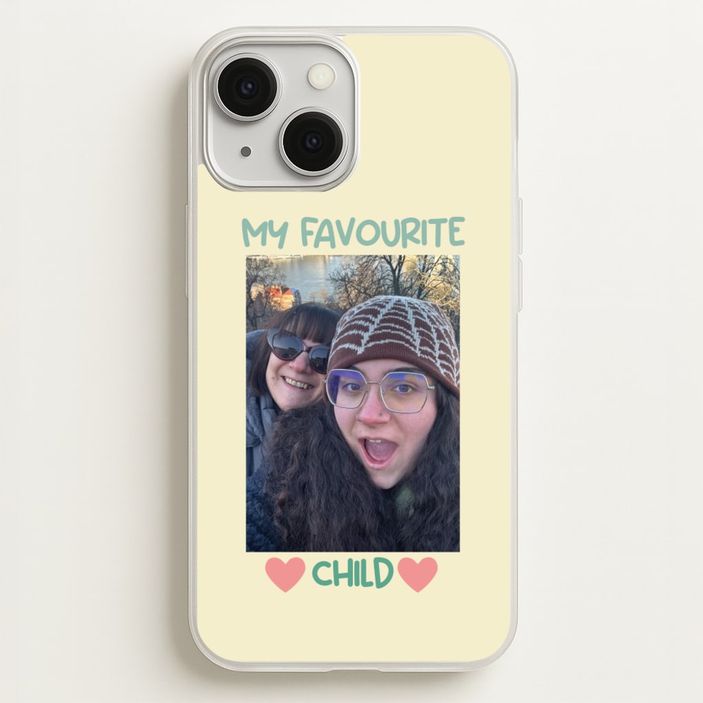 My Favourite Child - Personalised Mother's Day  - Mother's Day Phone Case for iPhone 13