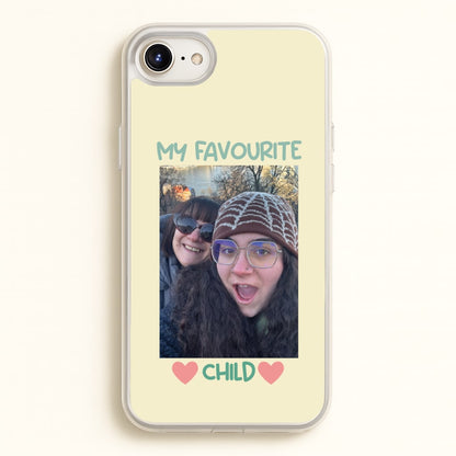 My Favourite Child - Personalised Mother's Day  - Mother's Day Phone Case for iPhone 6 / 7 / 8 / SE
