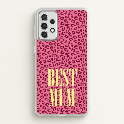 Best Mum Leopard Print  - Mother's Day Phone Case for Galaxy A52 / A52s