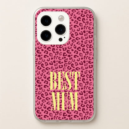 Best Mum Leopard Print  - Mother's Day Phone Case for iPhone 15 Pro