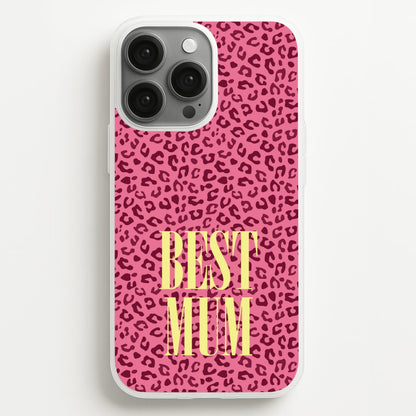 Best Mum Leopard Print  - Mother's Day Phone Case for iPhone 13 Pro Max