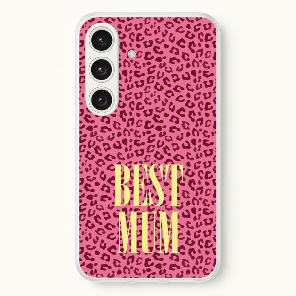Best Mum Leopard Print  - Mother's Day Phone Case for Galaxy S24