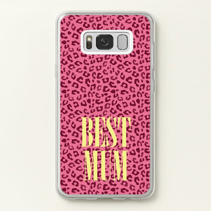 Best Mum Leopard Print  - Mother's Day Phone Case for Galaxy S8 Plus
