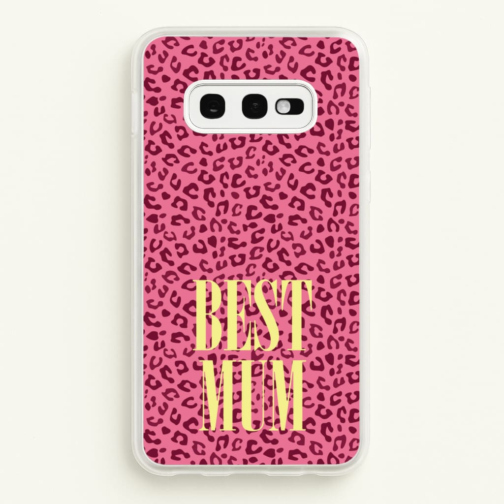 Best Mum Leopard Print  - Mother's Day Phone Case for Galaxy S10e