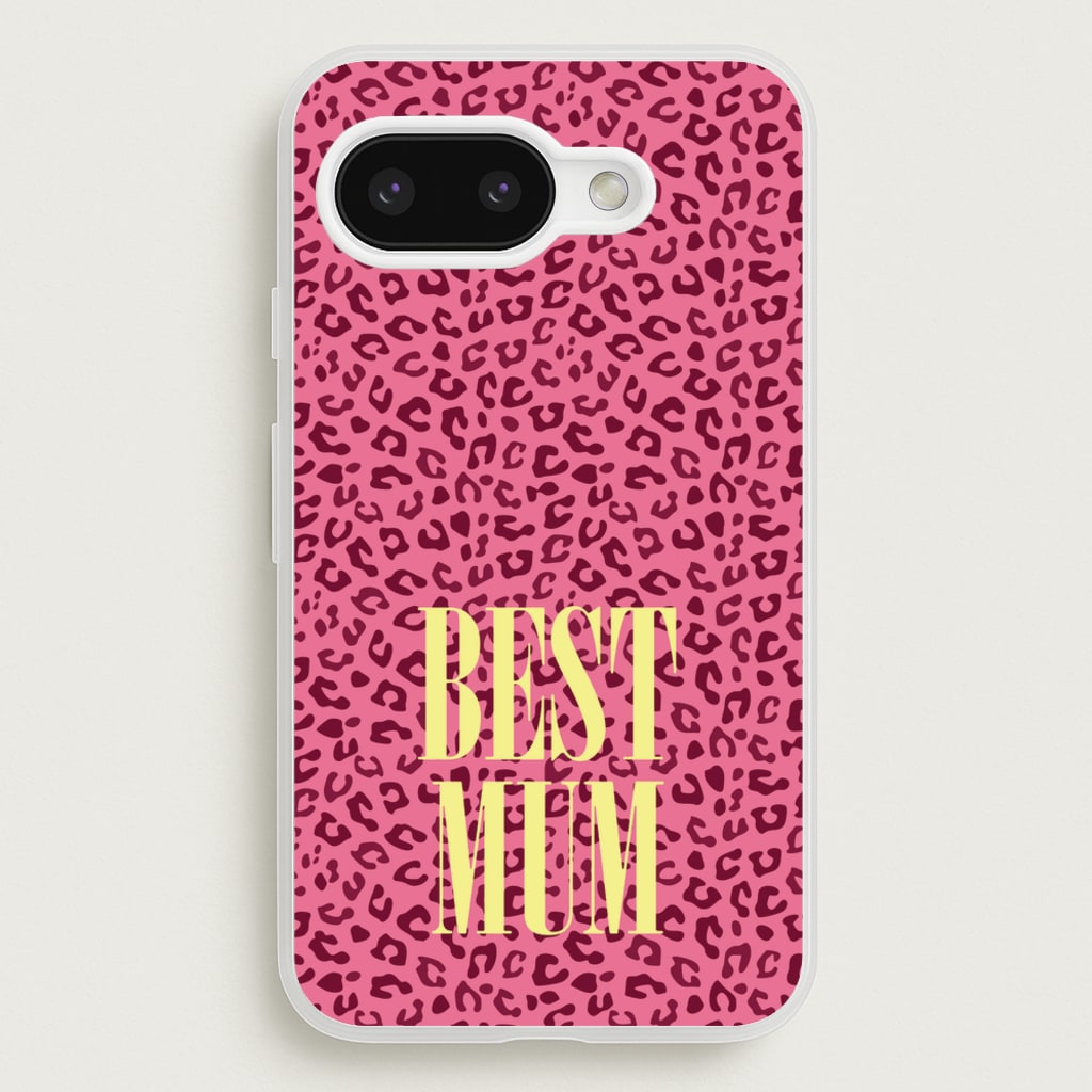 Best Mum Leopard Print  - Mother's Day Phone Case for Google Pixel 9a