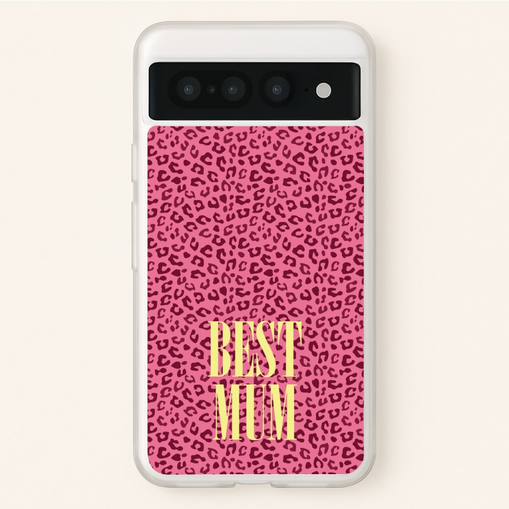 Best Mum Leopard Print  - Mother's Day Phone Case for Google Pixel 7 Pro