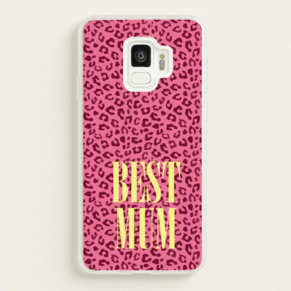 Best Mum Leopard Print  - Mother's Day Phone Case for Galaxy S9