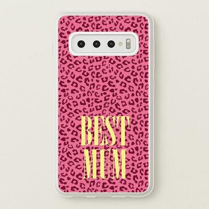 Best Mum Leopard Print  - Mother's Day Phone Case for Galaxy S10