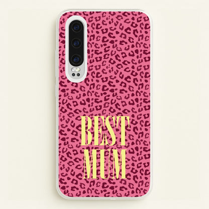 Best Mum Leopard Print  - Mother's Day Phone Case for Huawei P30