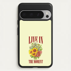 Live In The Moment  - Mother's Day Phone Case for Google Pixel 9 Pro XL
