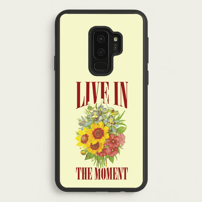 Live In The Moment  - Mother's Day Phone Case for Galaxy S9 Plus