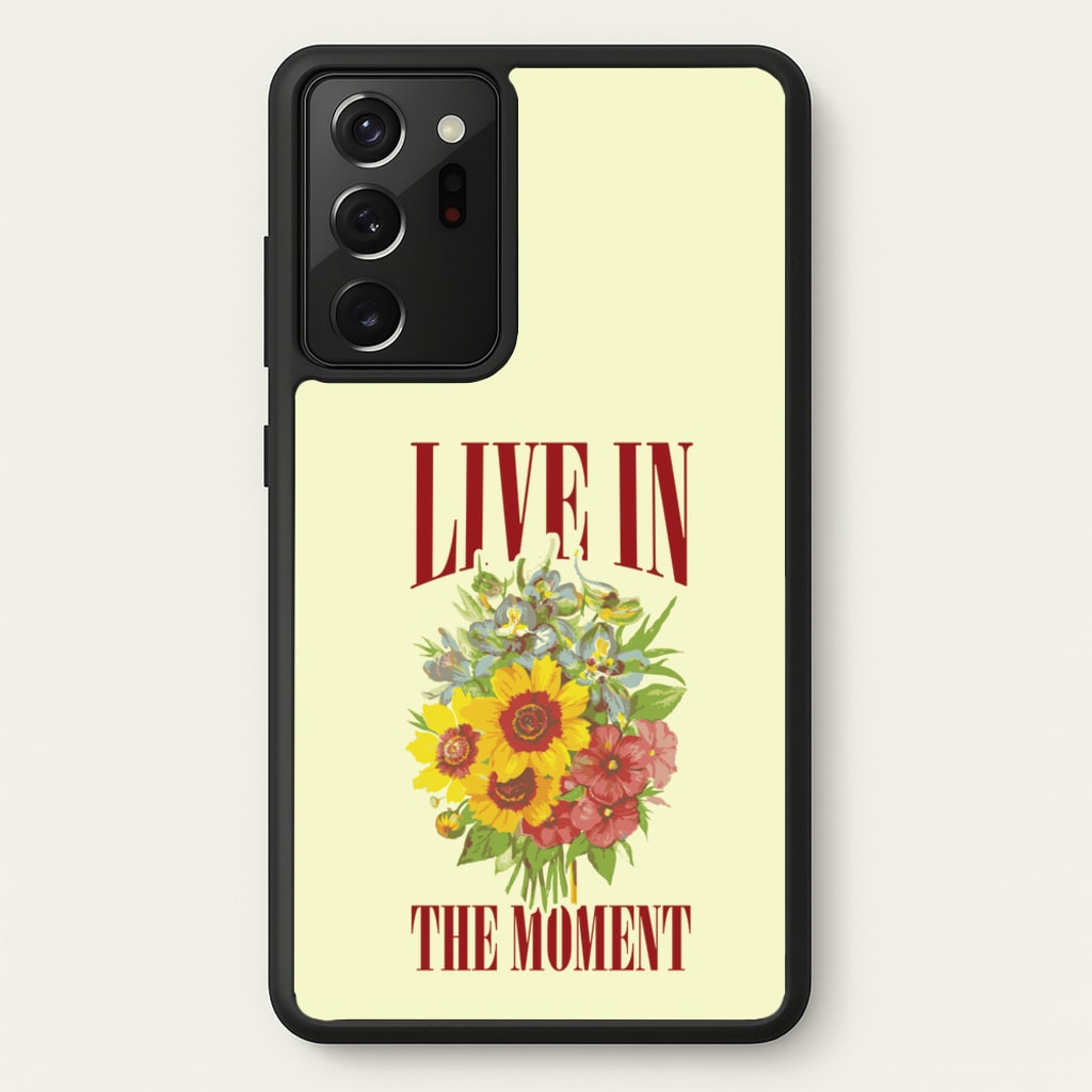 Live In The Moment  - Mother's Day Phone Case for Galaxy Note 20 Ultra
