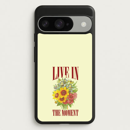 Live In The Moment Phone Case for Google Pixel 10 / 10 Pro