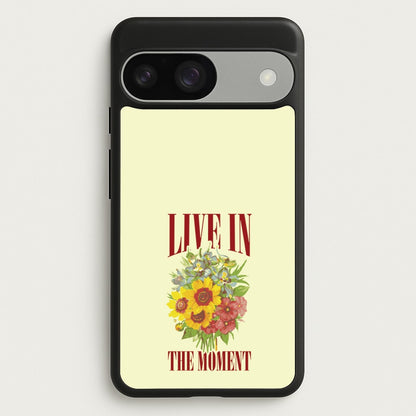 Live In The Moment  - Mother's Day Phone Case for Google Pixel 9 / 9 Pro