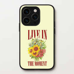 Live In The Moment  - Mother's Day Phone Case for iPhone 14 Pro