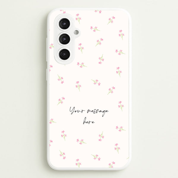 Floral Personalised Message  - Mother's Day Phone Case for Galaxy S23FE