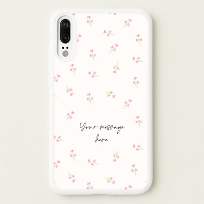Floral Personalised Message  - Mother's Day Phone Case for Huawei P20