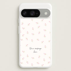 Floral Personalised Message Phone Case for Google Pixel 10 / 10 Pro