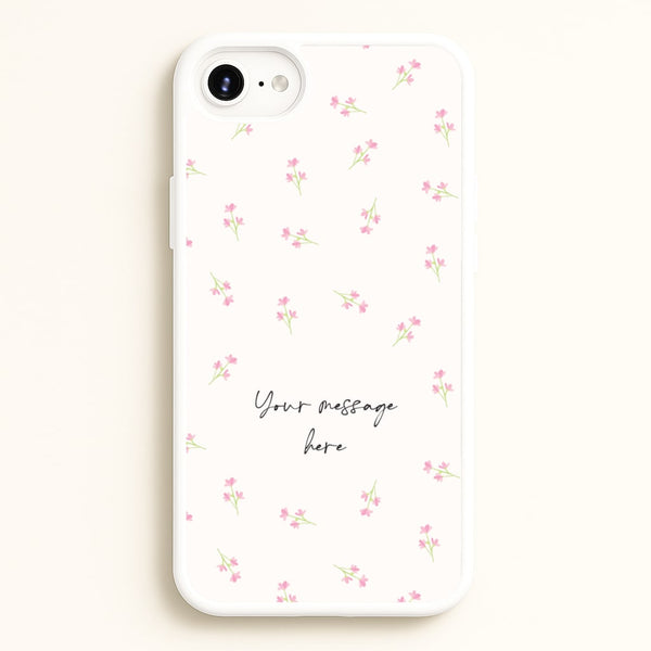 Floral Personalised Message  - Mother's Day Phone Case for iPhone 6 / 7 / 8 / SE