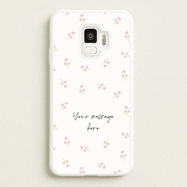 Floral Personalised Message  - Mother's Day Phone Case for Galaxy S9
