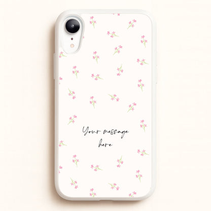 Floral Personalised Message  - Mother's Day Phone Case for iPhone XR
