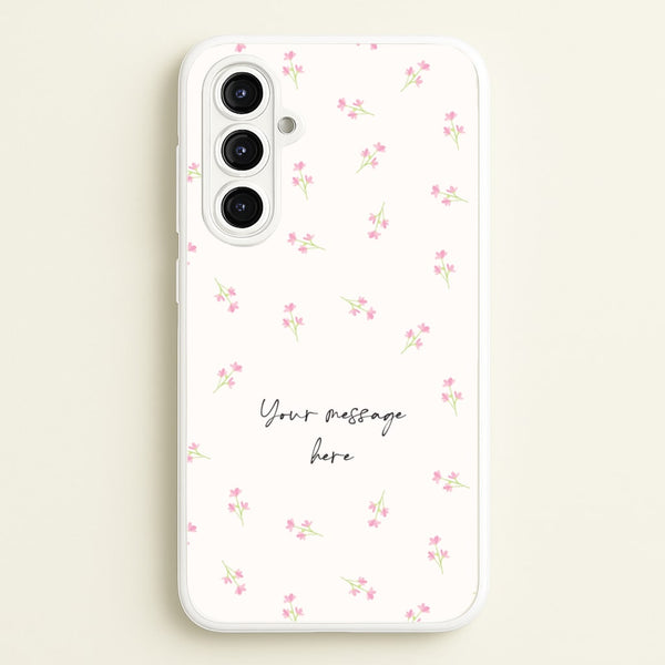 Floral Personalised Message  - Mother's Day Phone Case for Galaxy A16