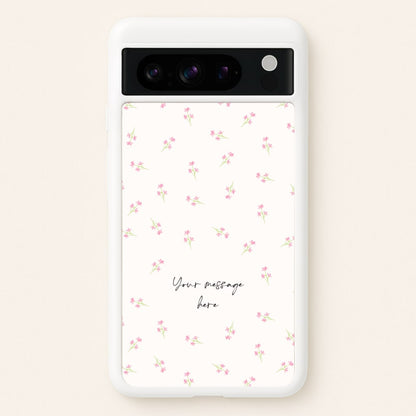 Floral Personalised Message  - Mother's Day Phone Case for Google Pixel 8 Pro
