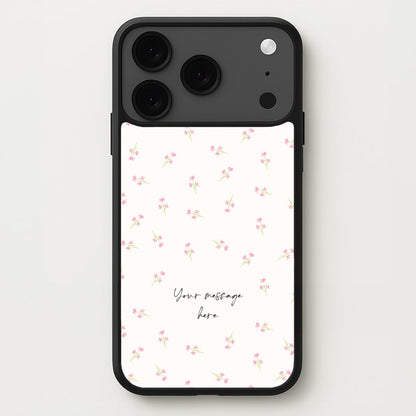 Floral Personalised Message Phone Case for iPhone 17 Pro