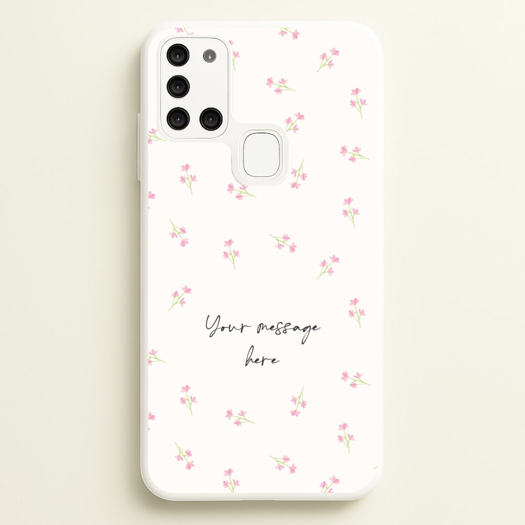 Floral Personalised Message  - Mother's Day Phone Case for Galaxy A21s