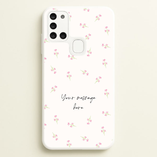 Floral Personalised Message  - Mother's Day Phone Case for Galaxy A21s