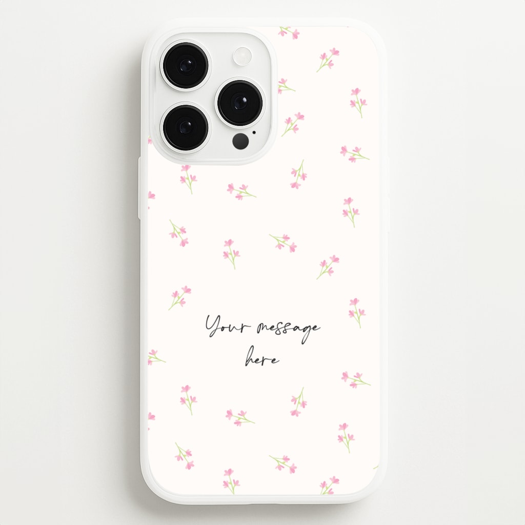 Floral Personalised Message  - Mother's Day Phone Case for iPhone 13 Pro Max