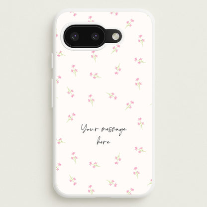 Floral Personalised Message  - Mother's Day Phone Case for Google Pixel 9a
