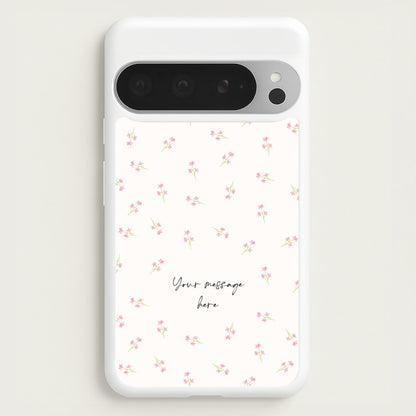 Floral Personalised Message  - Mother's Day Phone Case for Google Pixel 9 Pro XL