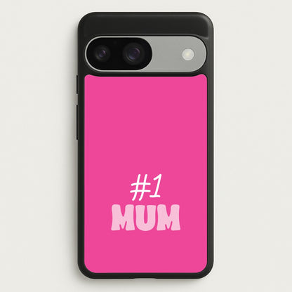 Number One Mum  - Mother's Day Phone Case for Google Pixel 9 / 9 Pro