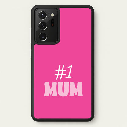 Number One Mum  - Mother's Day Phone Case for Galaxy Note 20 Ultra
