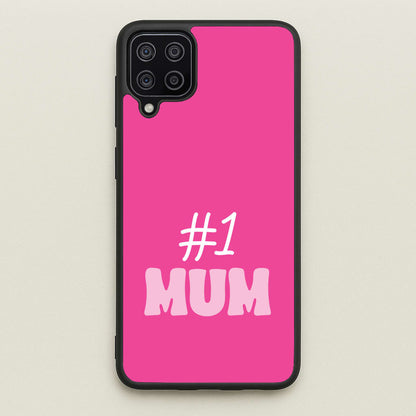 Number One Mum  - Mother's Day Phone Case for Galaxy A12