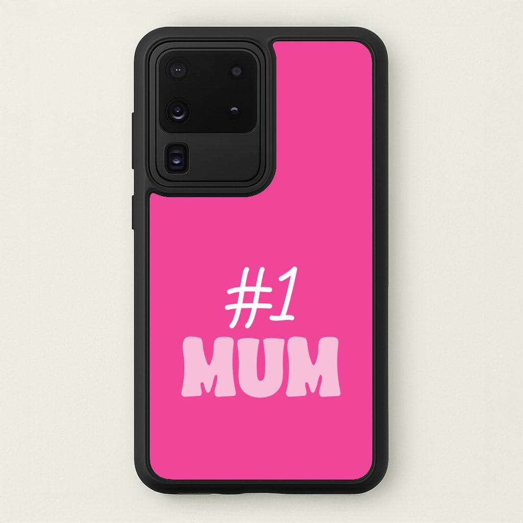 Number One Mum  - Mother's Day Phone Case for Galaxy S20 Ultra