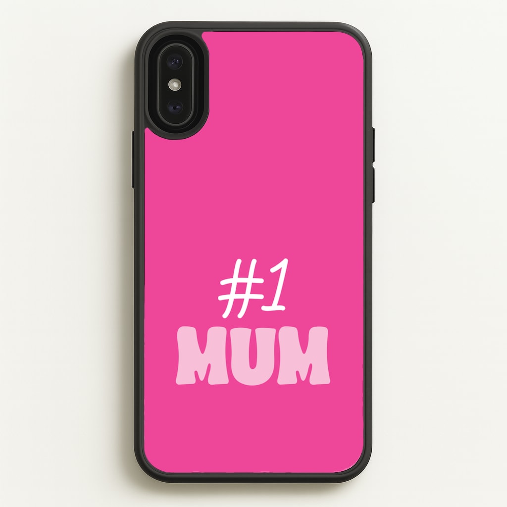 Number One Mum  - Mother's Day Phone Case for iPhone XS Max